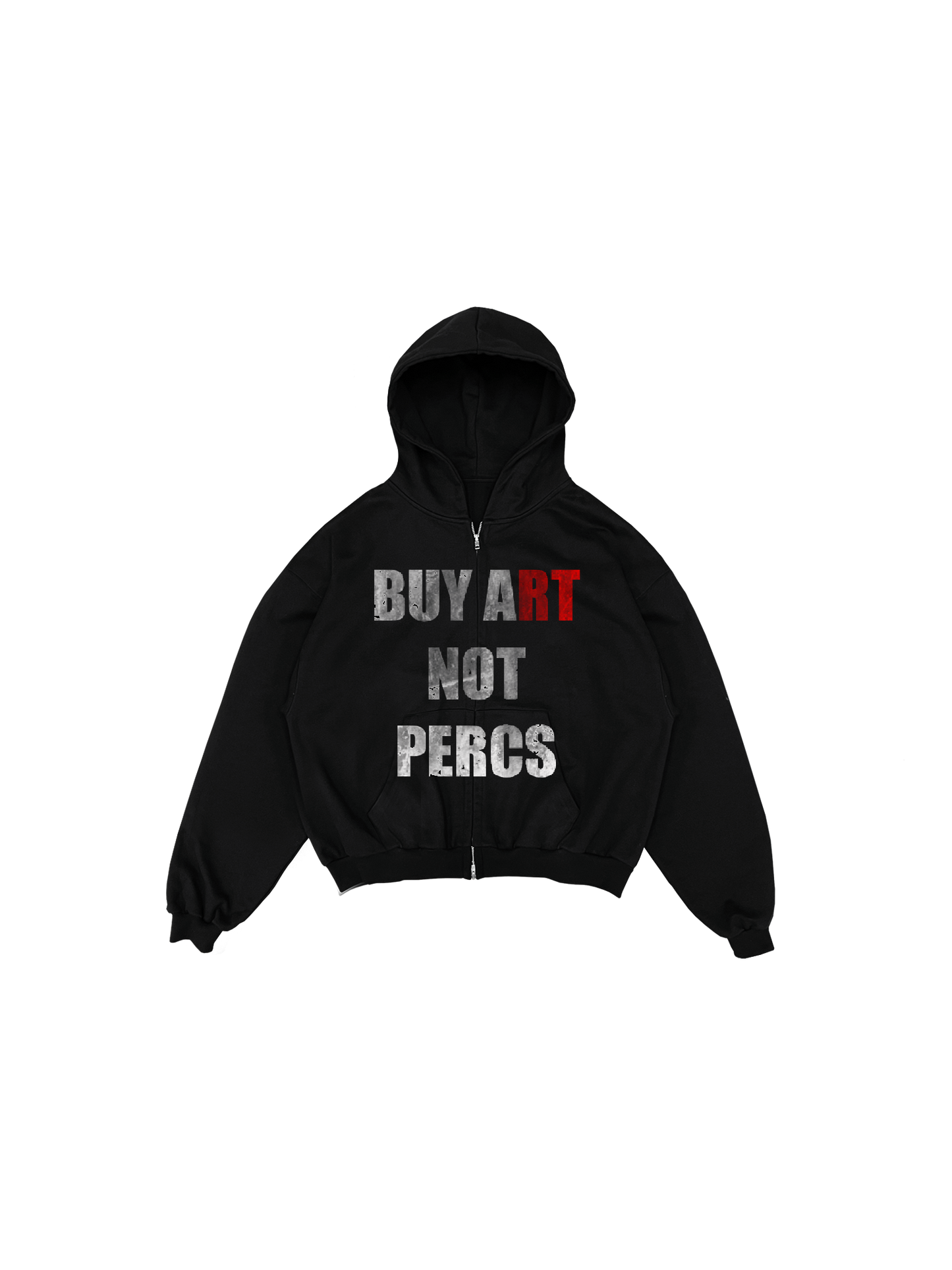 “BUY A(RT) NOT PERCS” HOODIE